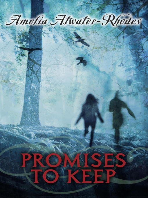 Title details for Promises to Keep by Amelia Atwater-Rhodes - Available